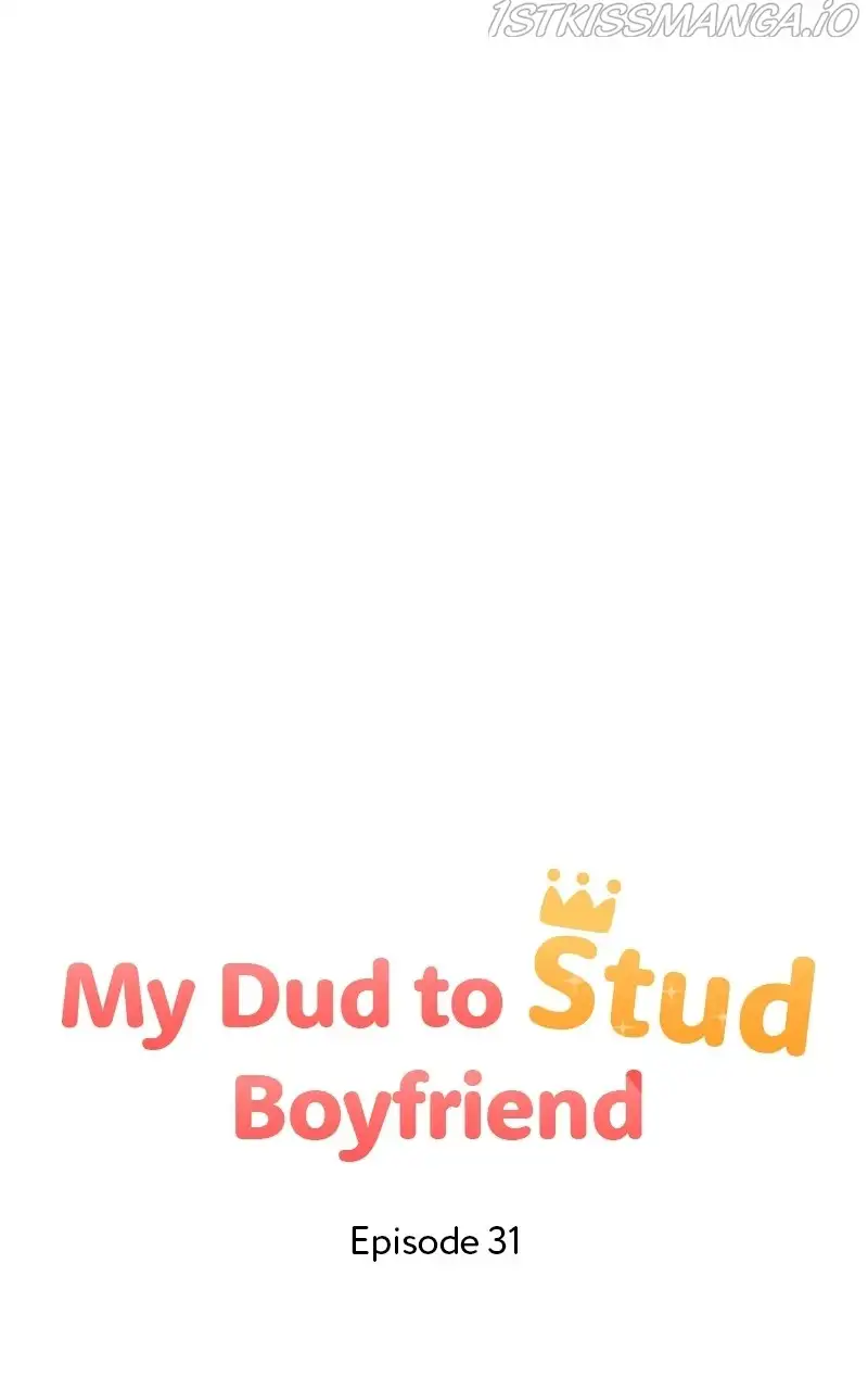 My Dud To Stud Boyfriend Chapter 31 page 47