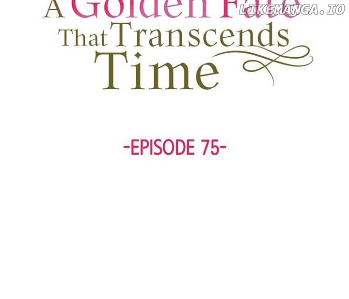 A Golden Fate That Transcends Time Chapter 75 page 9