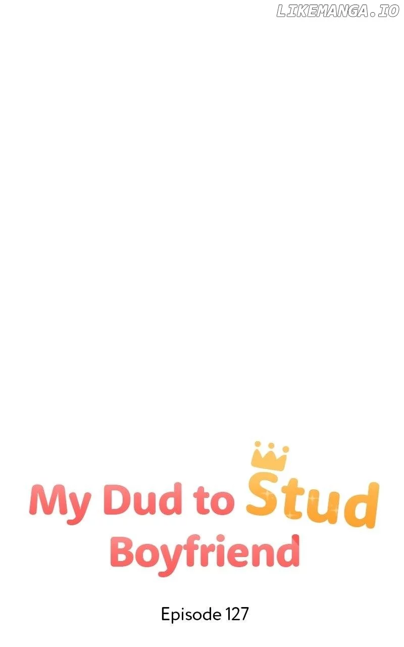 My Dud To Stud Boyfriend Chapter 127 page 47