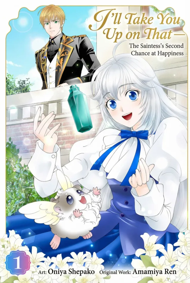 I'll Take You Up on That — The Saintess's Second Chance at Happiness.