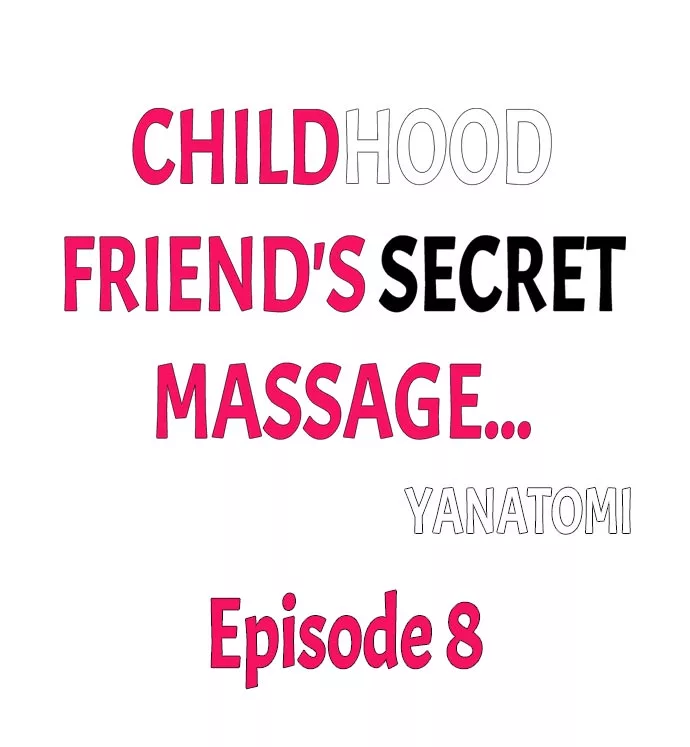 Childhood Friend's Secret Massage... Chapter 8 page 1