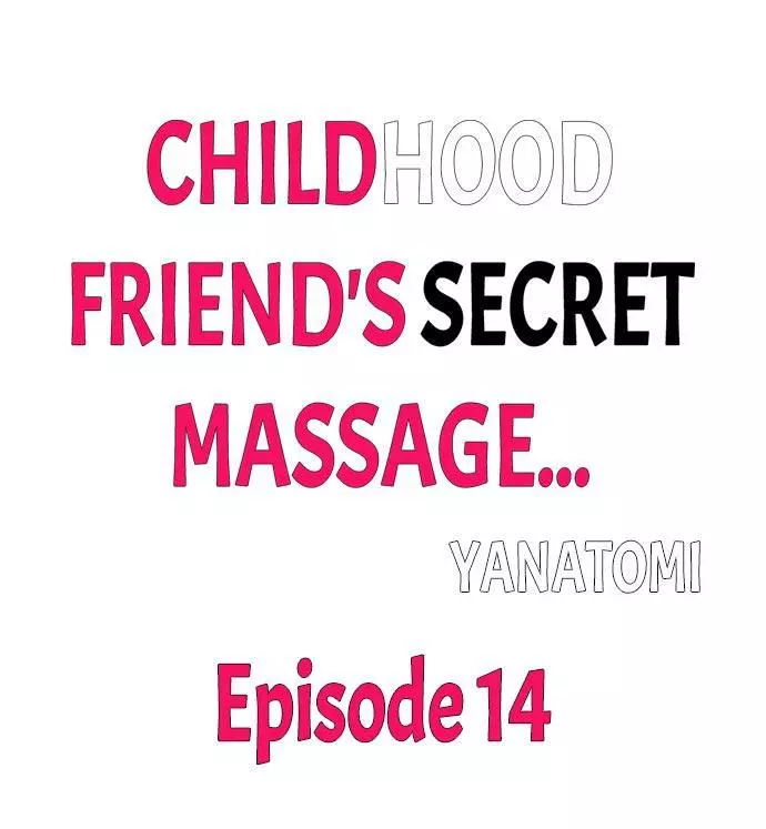 Childhood Friend's Secret Massage... Chapter 14 page 1