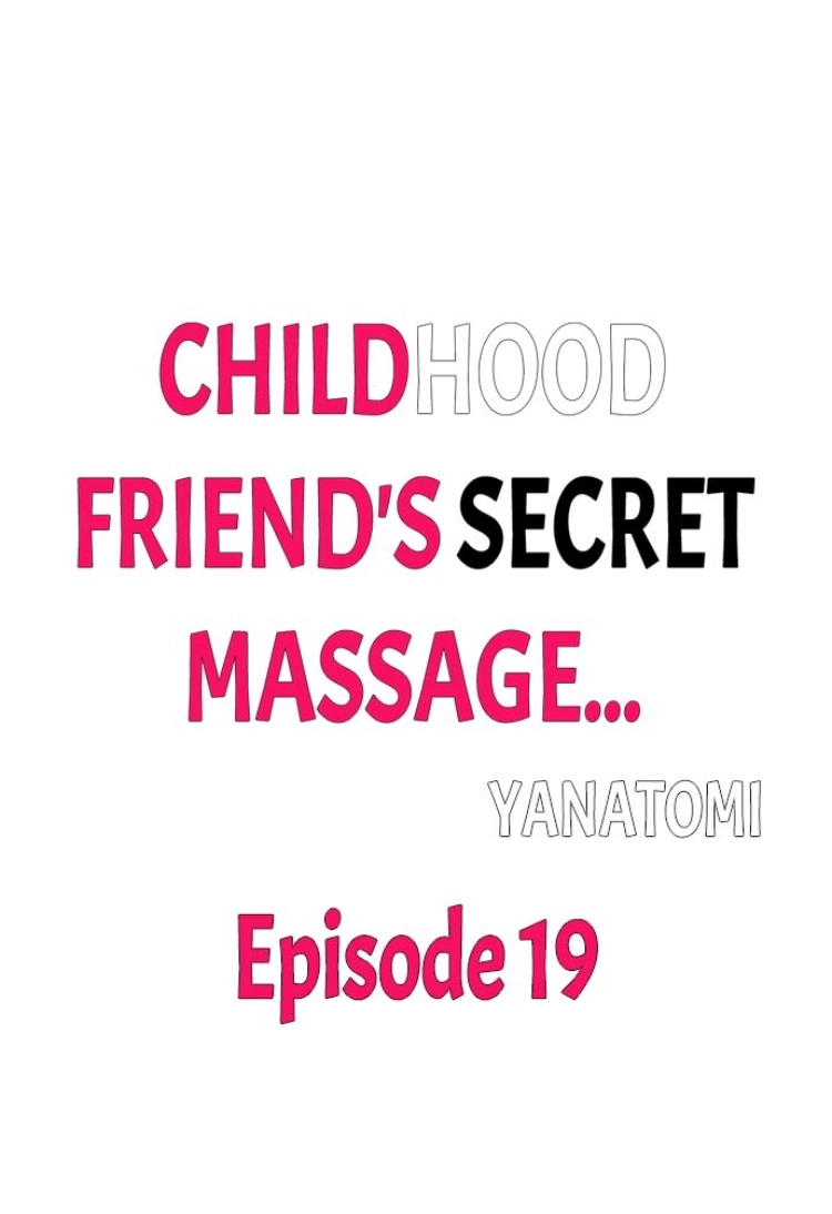 Childhood Friend's Secret Massage... Chapter 19 page 1