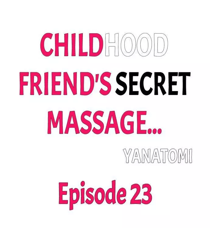 Childhood Friend's Secret Massage... Chapter 23 page 1