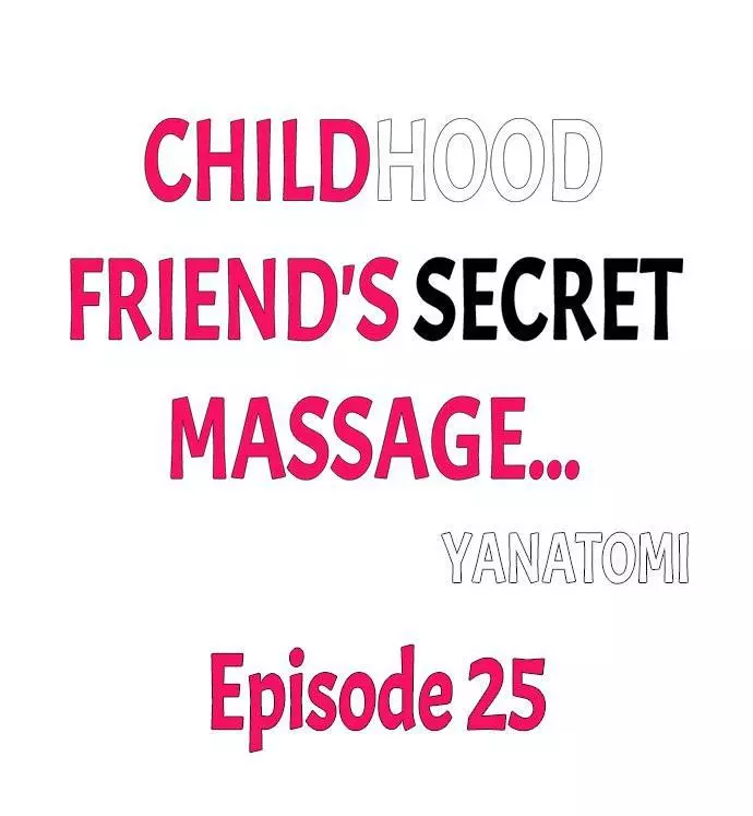Childhood Friend's Secret Massage... Chapter 25 page 1