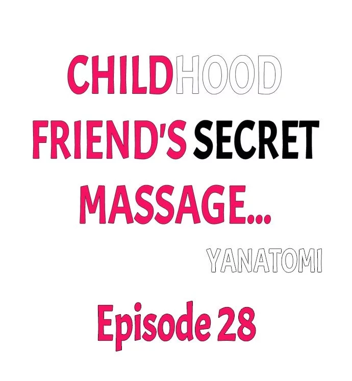 Childhood Friend's Secret Massage... Chapter 28 page 1