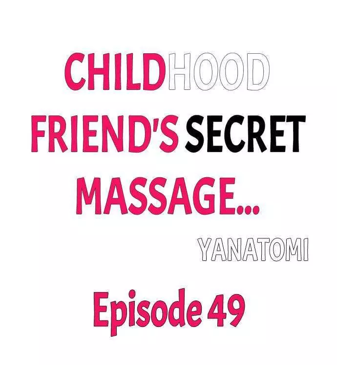 Childhood Friend's Secret Massage... Chapter 49 page 1