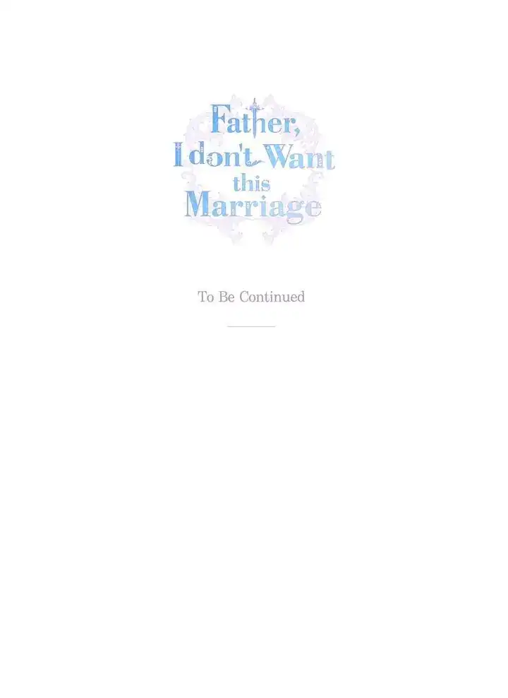 Father, I Don’T Want To Get Married! Chapter 68 page 42