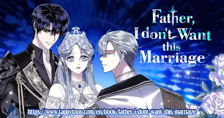 Father, I Don’T Want To Get Married! Chapter 120 page 46