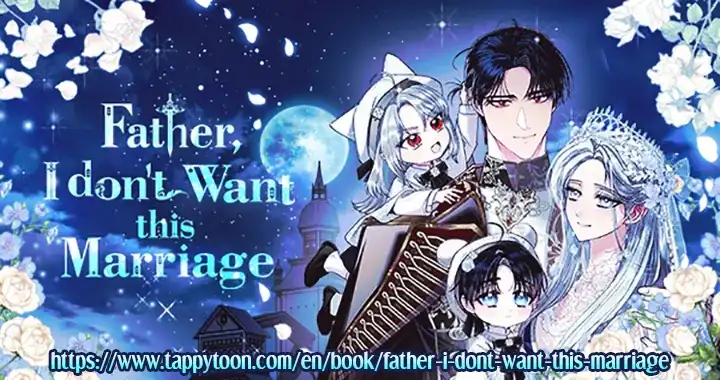 Father, I Don’T Want To Get Married! Chapter 126 page 44