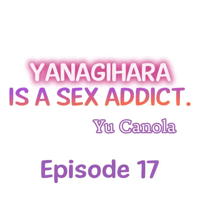 Yanagihara-kun wa Sex Izonshou Chapter 17 page 1
