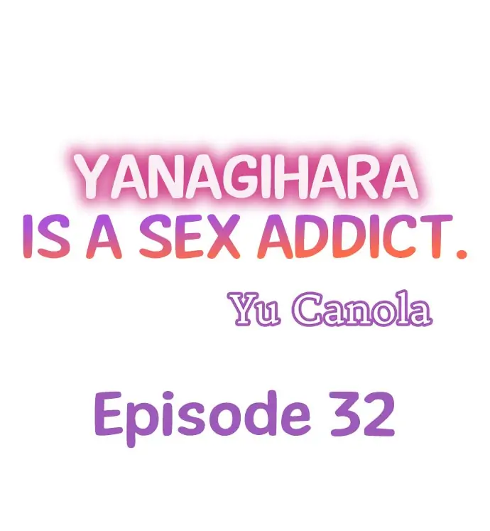 Yanagihara-kun wa Sex Izonshou Chapter 32 page 1
