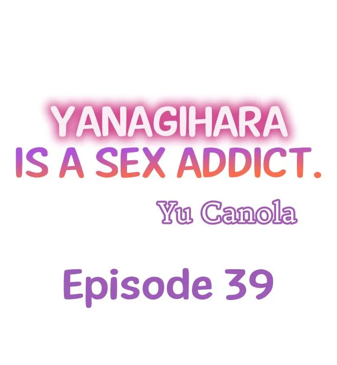 Yanagihara-kun wa Sex Izonshou Chapter 39 page 1
