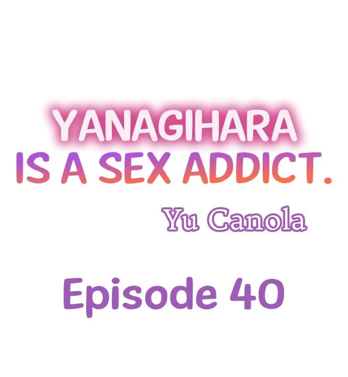 Yanagihara-kun wa Sex Izonshou Chapter 40 page 1
