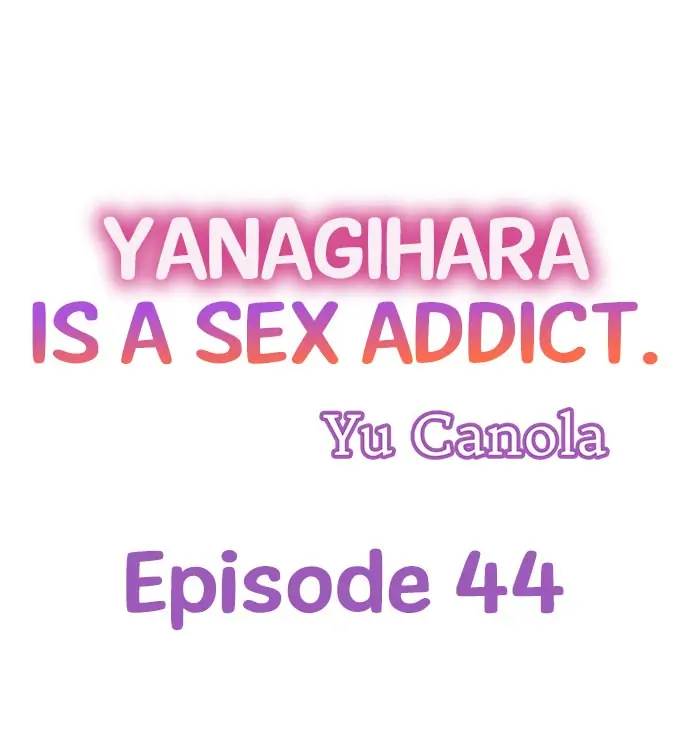 Yanagihara-kun wa Sex Izonshou Chapter 44 page 1