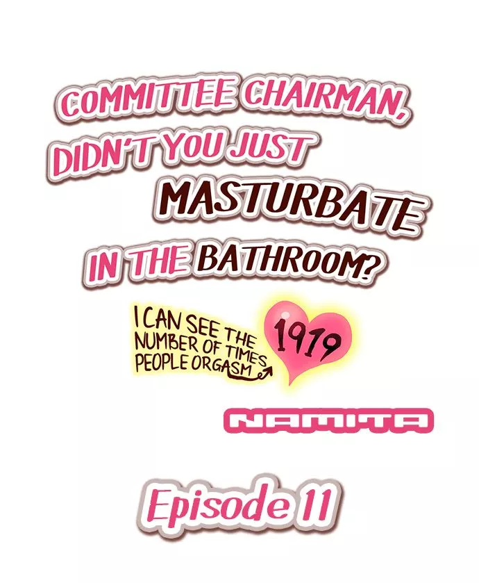 Committee Chairman, Didn't You Just Masturbate In the Bathroom? I Can See the Number of Times People Orgasm (Colored) Chapter 11 page 1