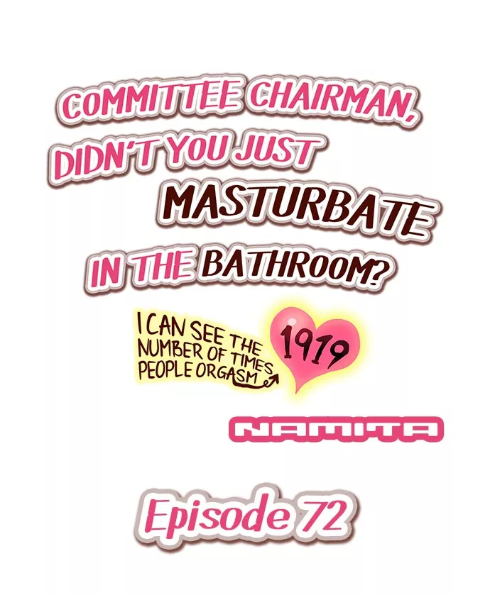 Committee Chairman, Didn't You Just Masturbate In the Bathroom? I Can See the Number of Times People Orgasm (Colored) Chapter 72 page 1