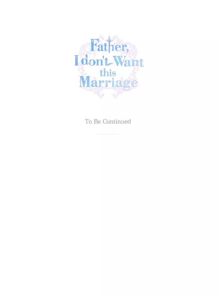 Father, I don't Want this Marriage Chapter 80 page 38