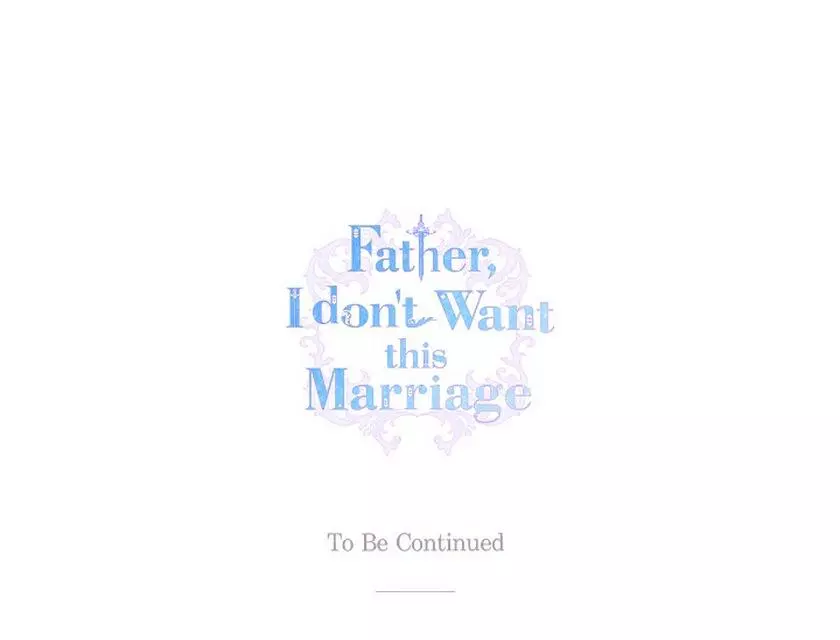 Father, I don't Want this Marriage Chapter 85 page 32
