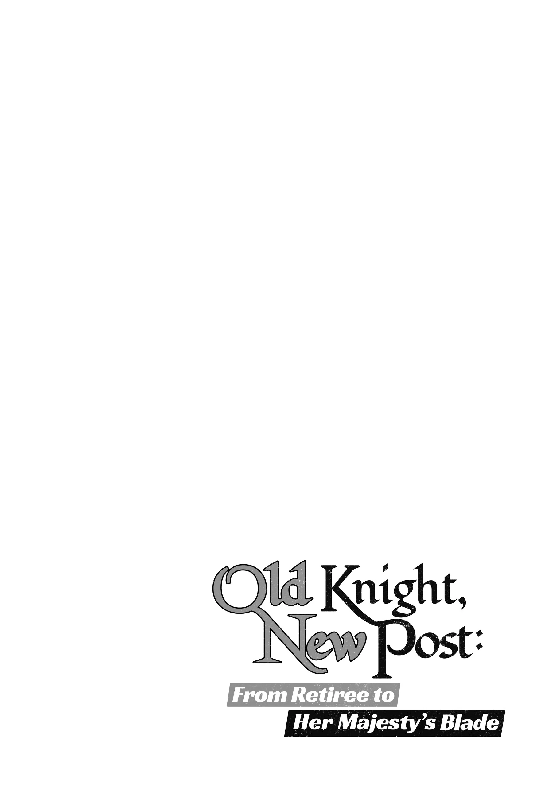 Old Knight, New Post: From Retiree to Her Majesty’s Chapter 2 page 38