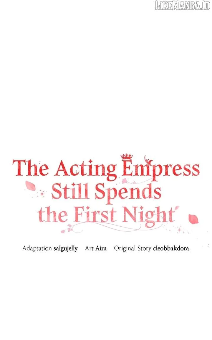 I Was The Acting Empress But I Spent The First Night With Him Chapter 54 page 48
