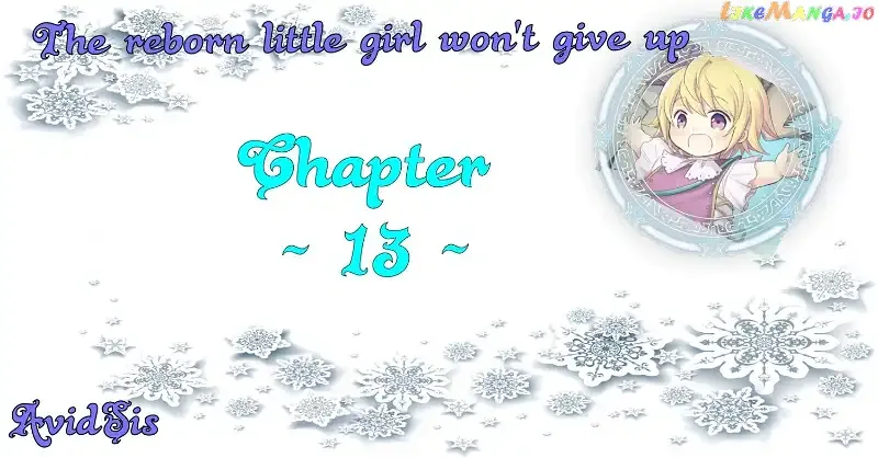 The Reborn Little Girl Won’t Give Up Chapter 13 page 1