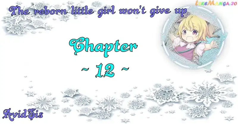 The Reborn Little Girl Won’t Give Up Chapter 12 page 1