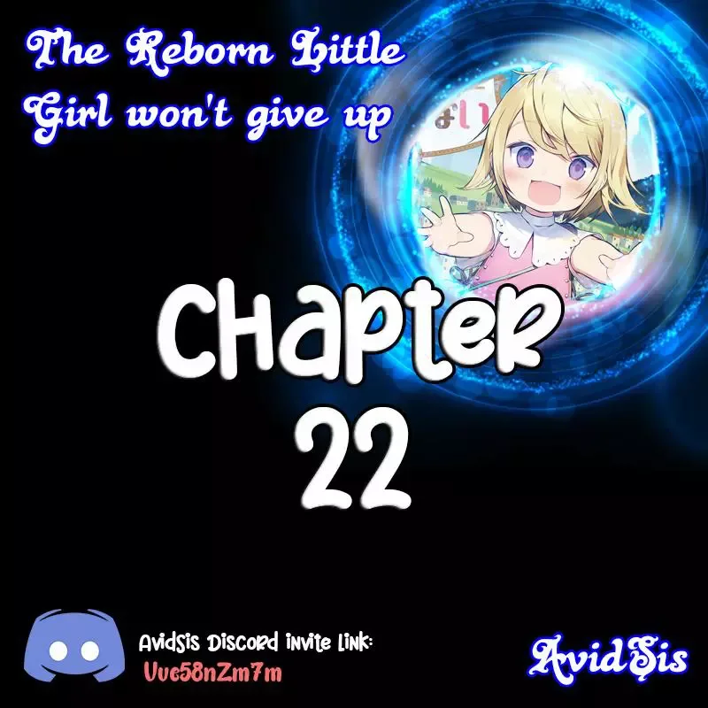 The Reborn Little Girl Won’t Give Up Chapter 22 page 1