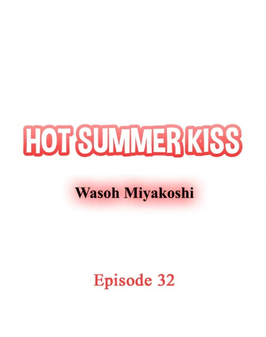 38°C no Kiss - Manatsu no Gogo, Cooler ga Kowareta Heya de... Chapter 32 page 1