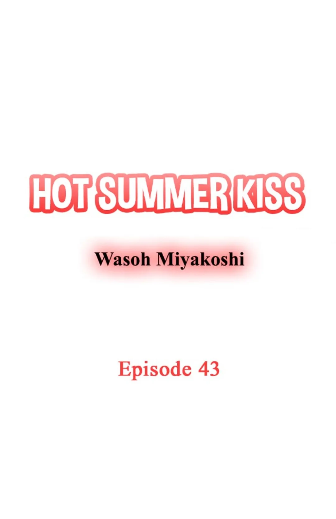 38°C no Kiss - Manatsu no Gogo, Cooler ga Kowareta Heya de... Chapter 43 page 1