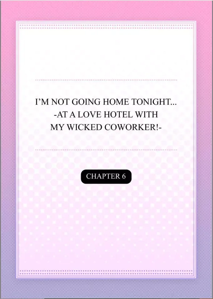 Kaerenai Yoru Kiken na Joushi to Love Hotel Chapter 6 page 2