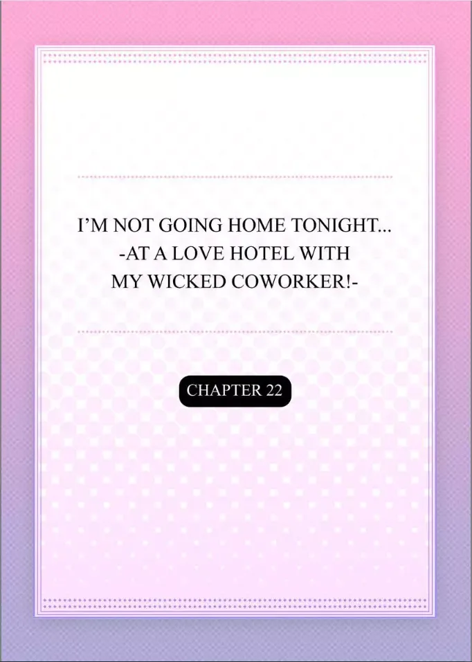 Kaerenai Yoru Kiken na Joushi to Love Hotel Chapter 22 page 2