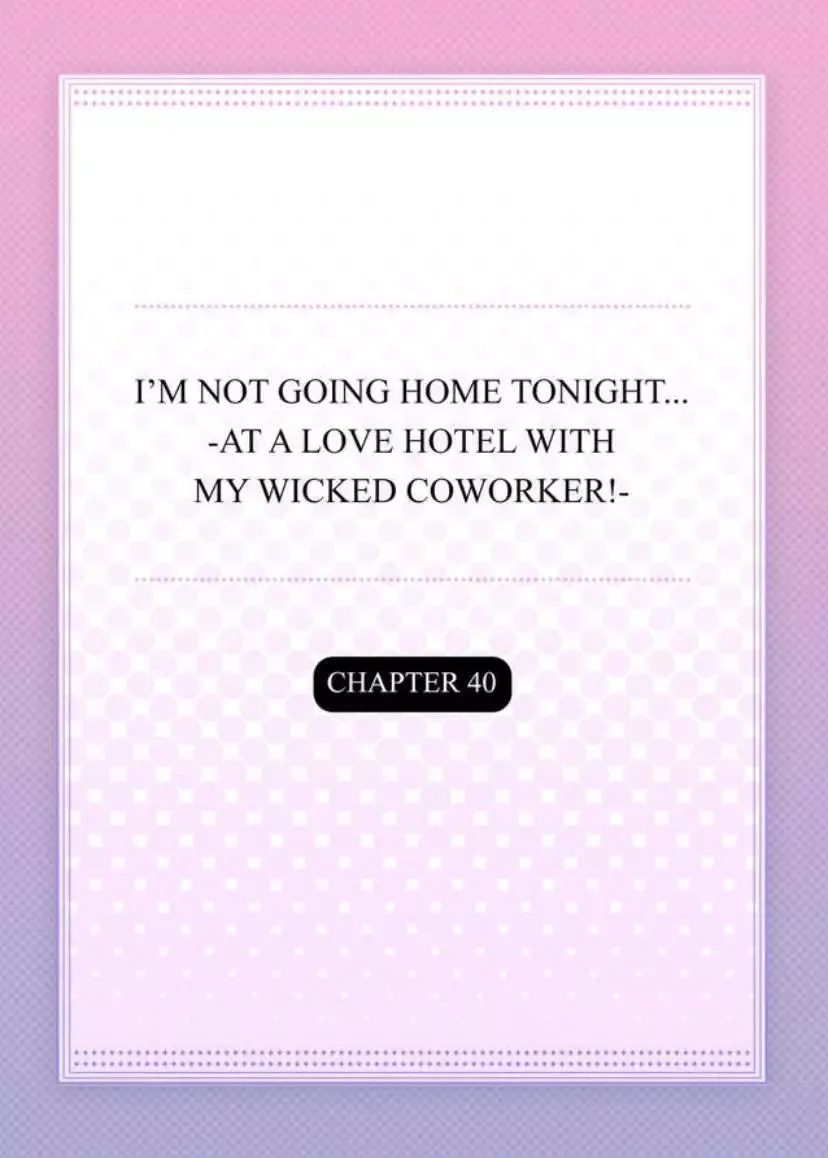 Kaerenai Yoru Kiken na Joushi to Love Hotel Chapter 40 page 2