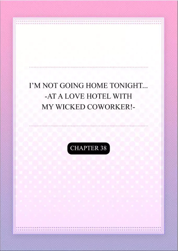 Kaerenai Yoru Kiken na Joushi to Love Hotel Chapter 38 page 2