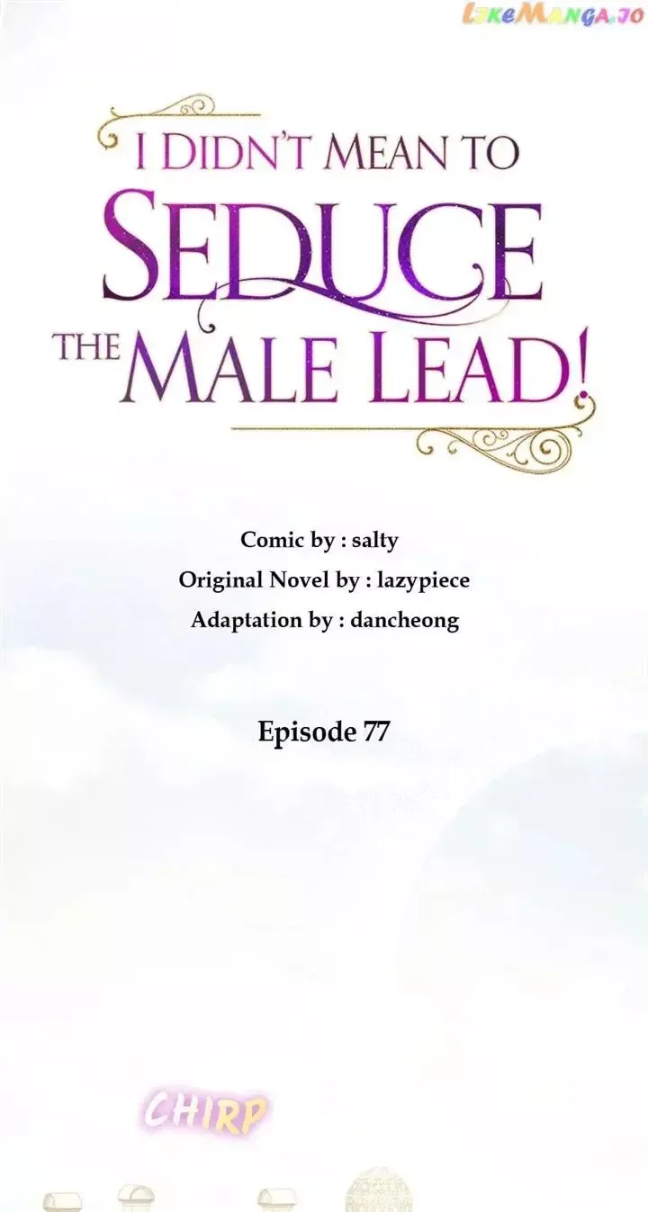 I Didn't Mean to Seduce the Male Lead Chapter 77 page 34