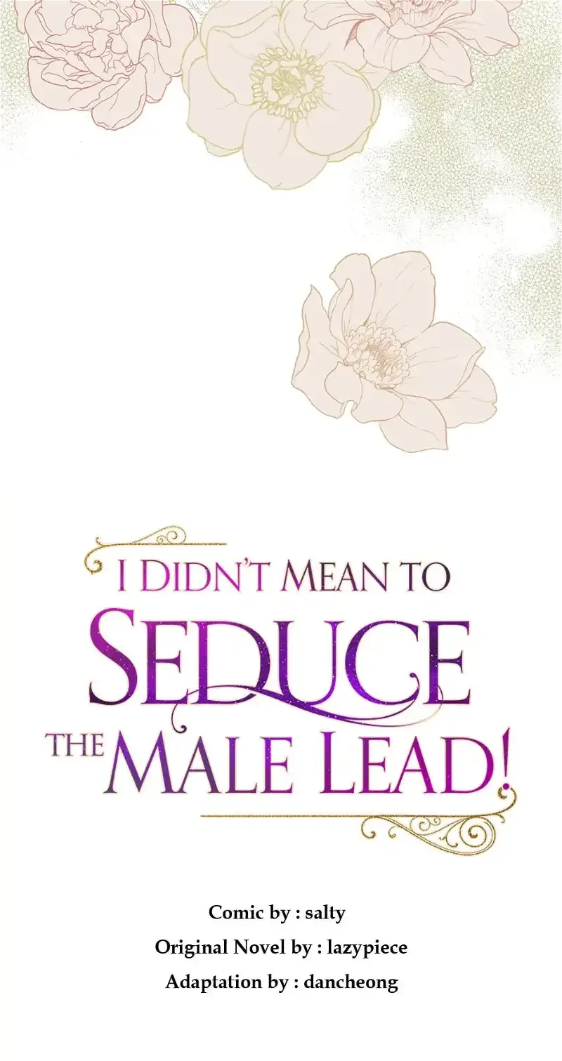 I Didn't Mean to Seduce the Male Lead Chapter 96 page 17