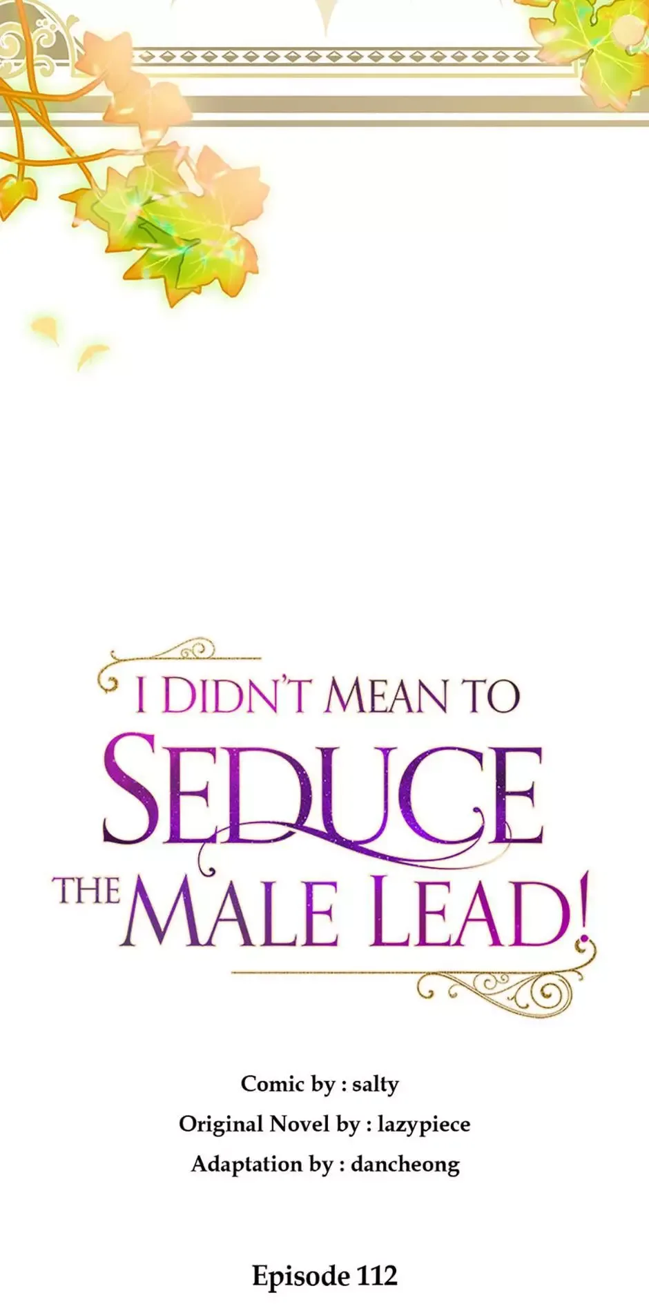 I Didn't Mean to Seduce the Male Lead Chapter 112 page 5