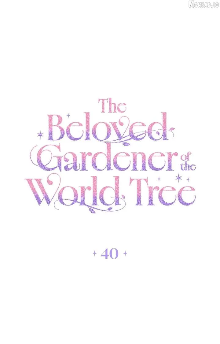 The Beloved Gardener of the World Tree Chapter 40 page 1