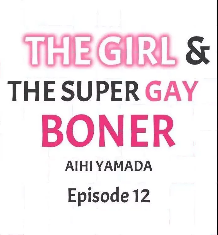 The Girl & the Super Gay Boner Chapter 12 page 1