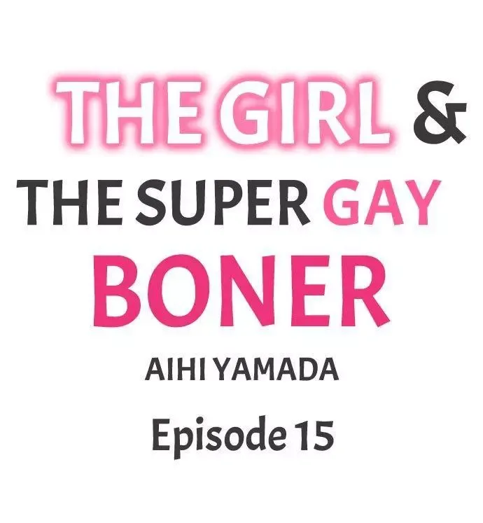 The Girl & the Super Gay Boner Chapter 15 page 1