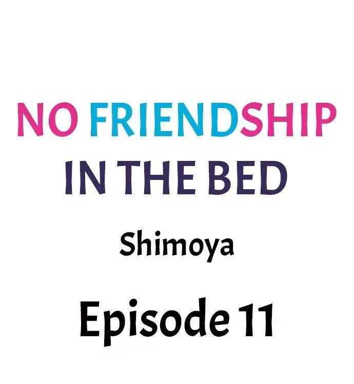 No Friendship in The Bed Chapter 11 page 1