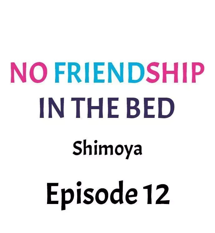 No Friendship in The Bed Chapter 12 page 1