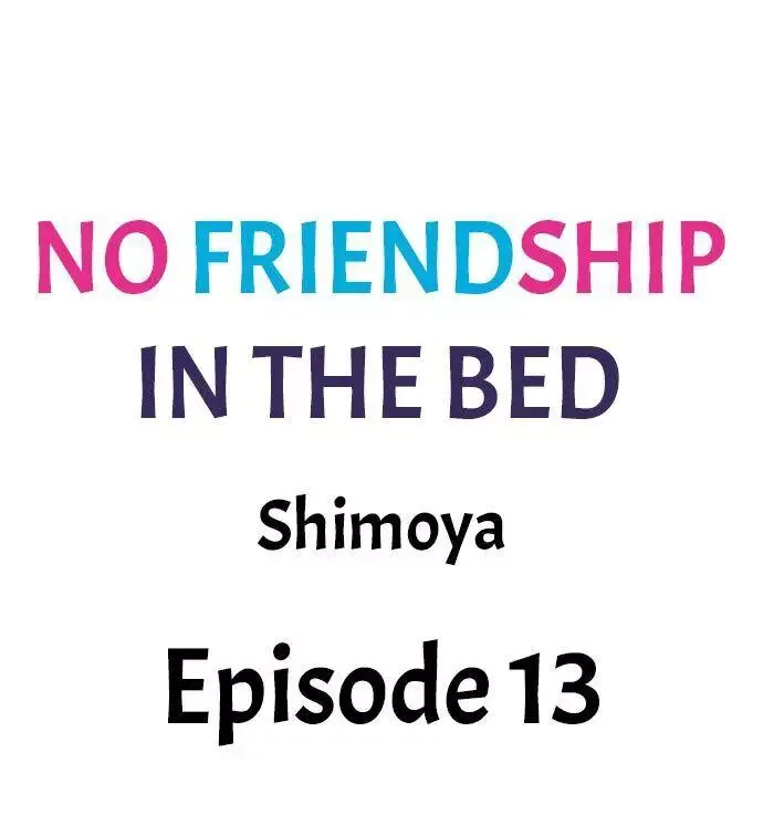 No Friendship in The Bed Chapter 13 page 1