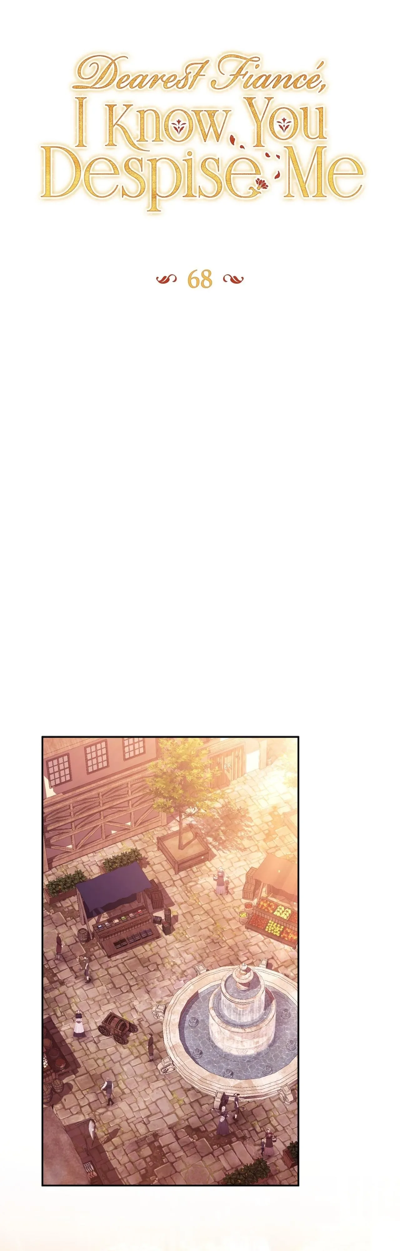 Dearest Fiancé, I Know You Despise Me Chapter 68 page 17