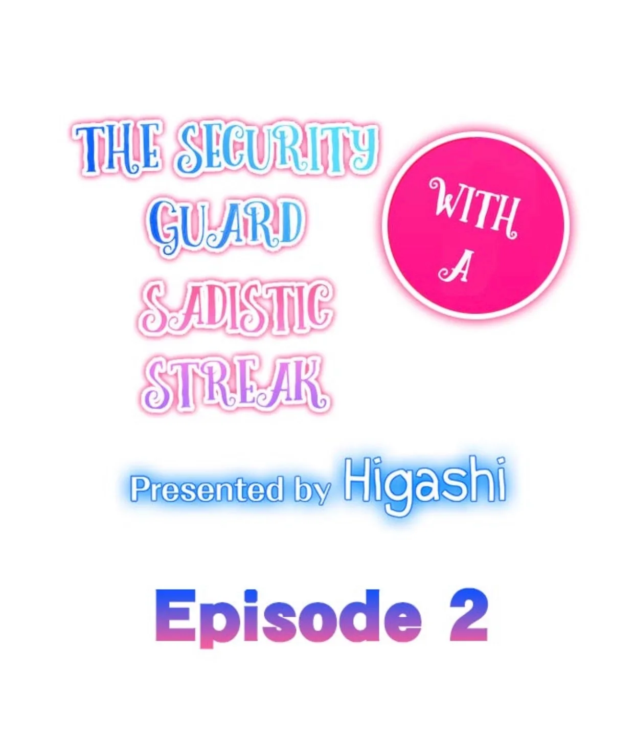The Security Guard with a Sadistic Streak Chapter 2 page 1