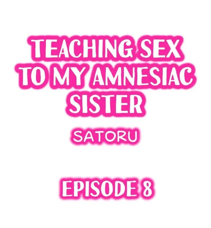 My Sister Has Amnesia— What's Sex? Chapter 8 page 1