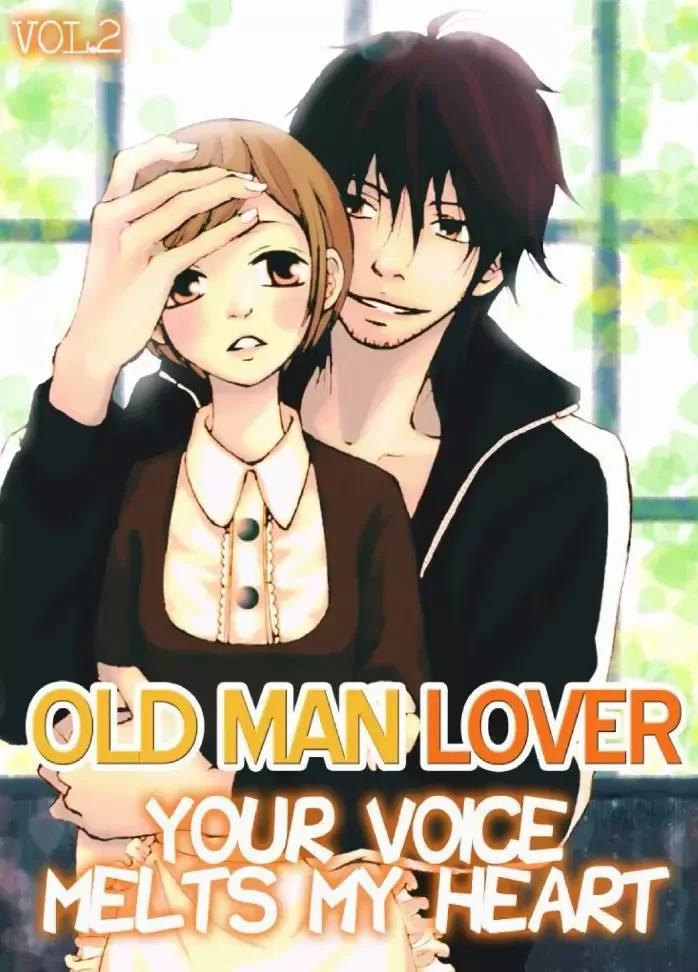 Your Voice Melts My Heart: Old man Lover Chapter 2 page 2