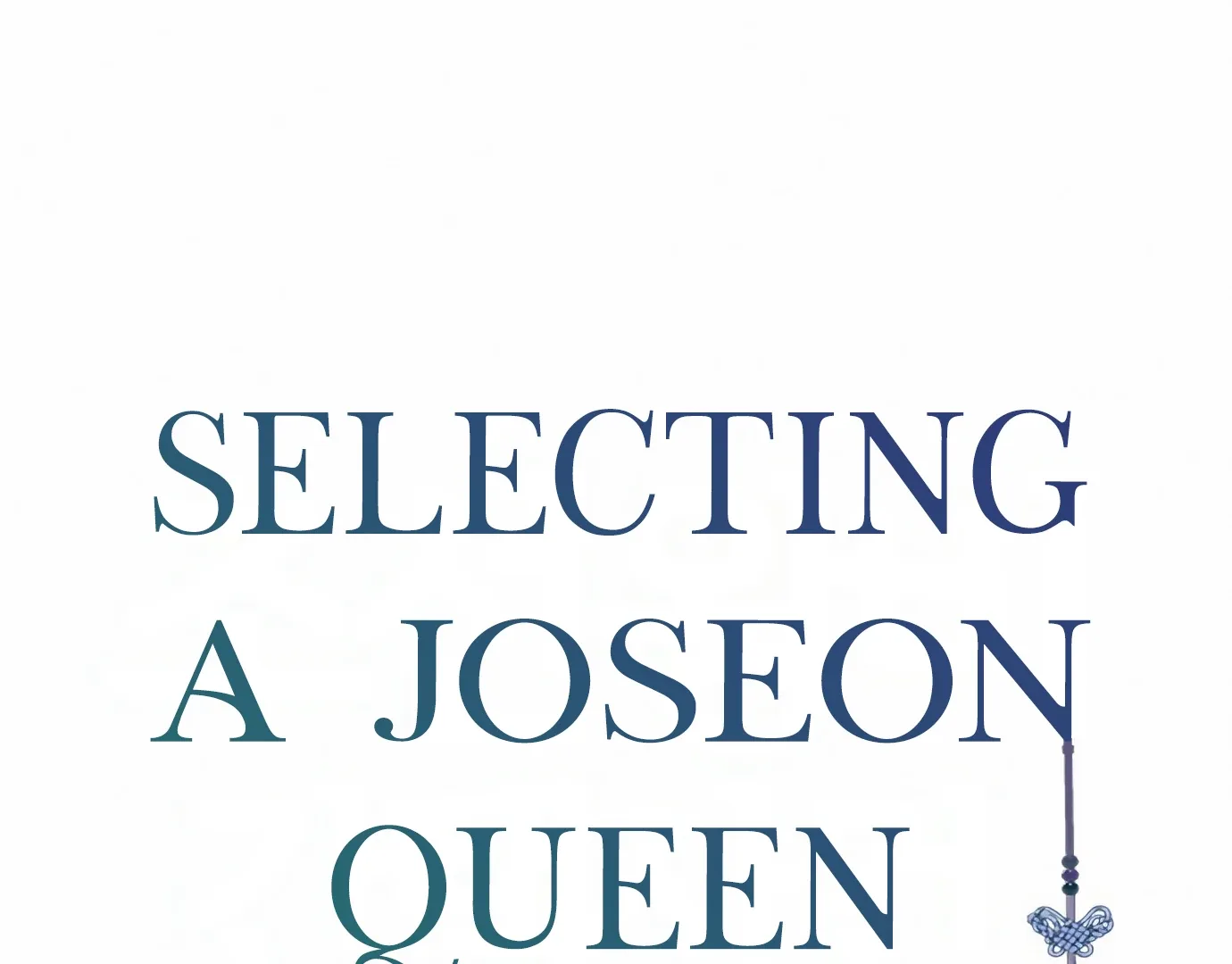 The Case of Selecting a Joseon Queen Chapter 1.1 page 2