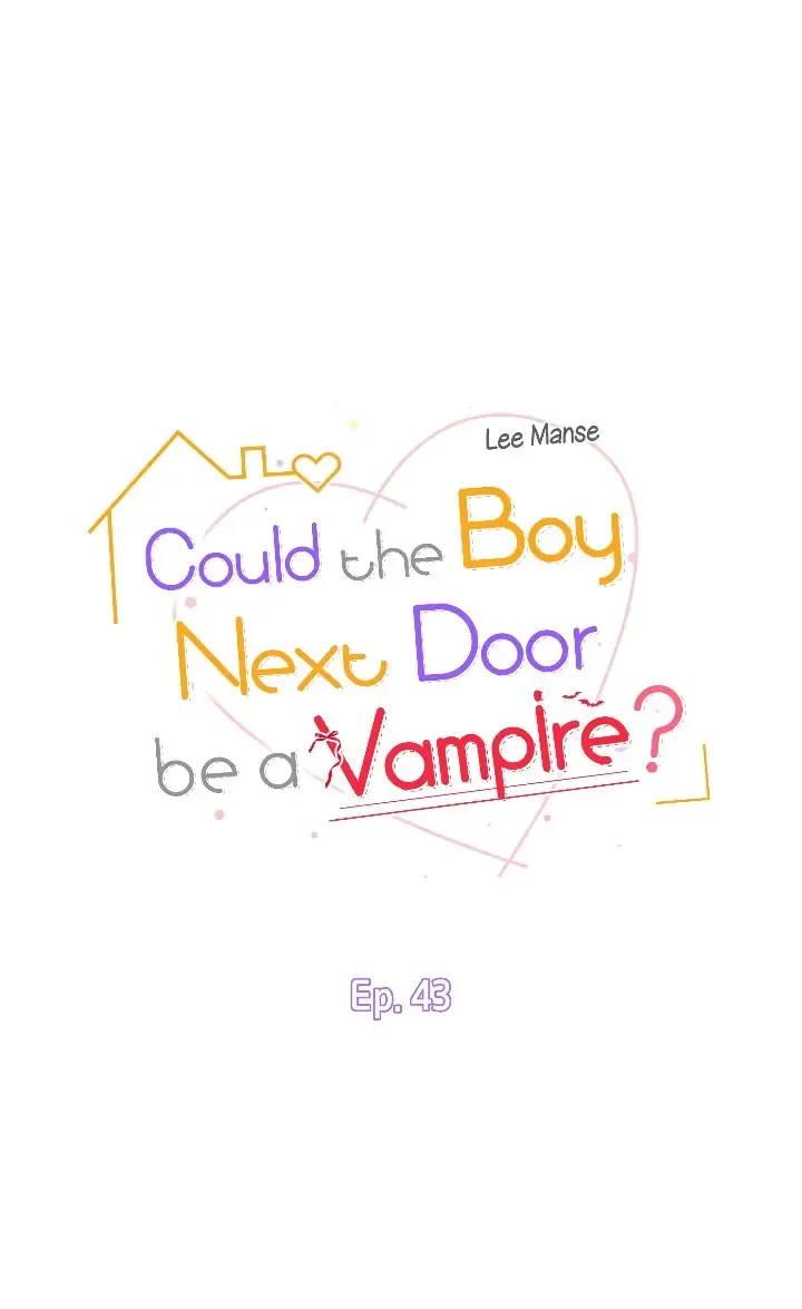 Could the Boy Next Door be a Vampire? Chapter 43 page 2