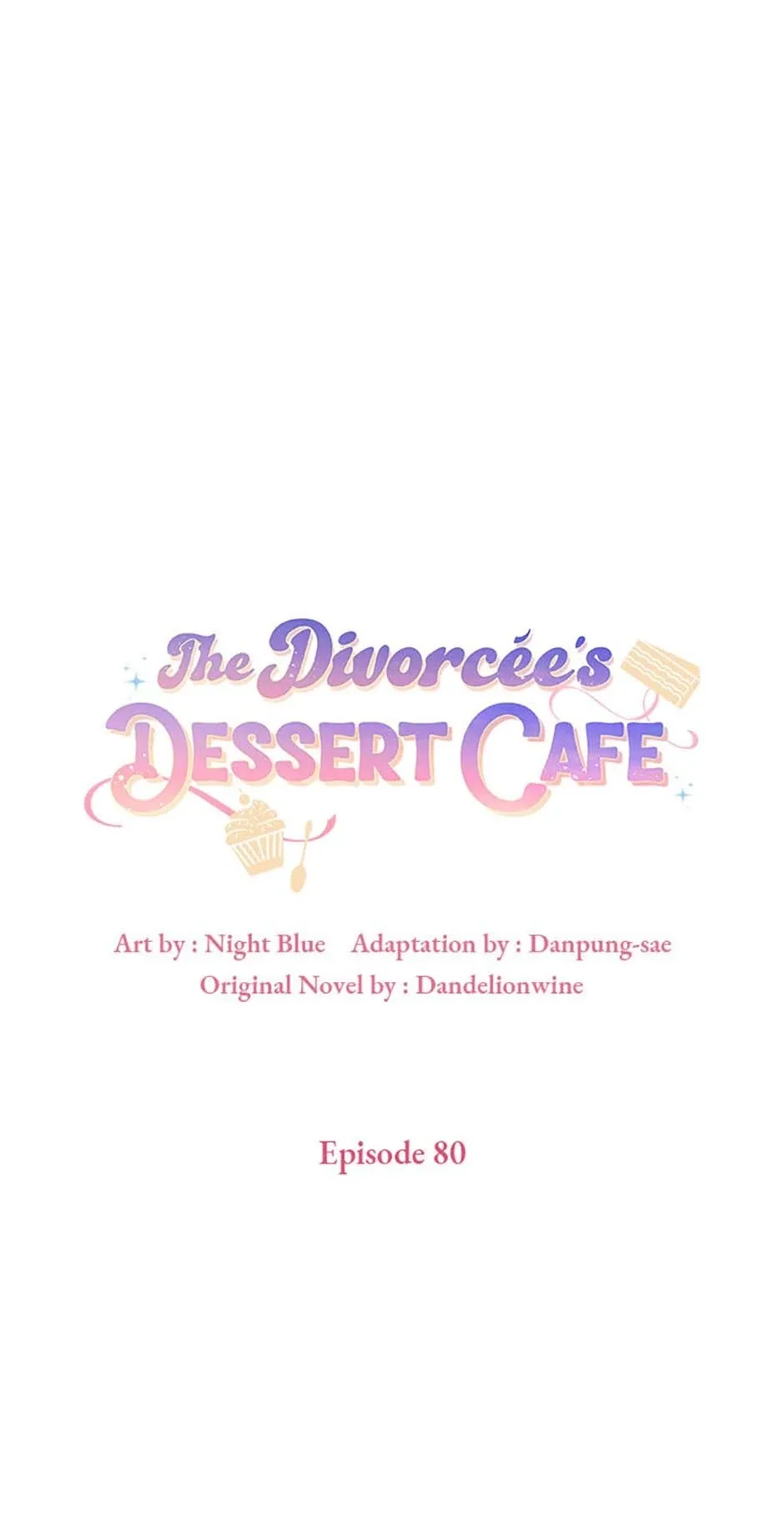 A Divorced Evil Lady Bakes Cakes Chapter 80 page 2